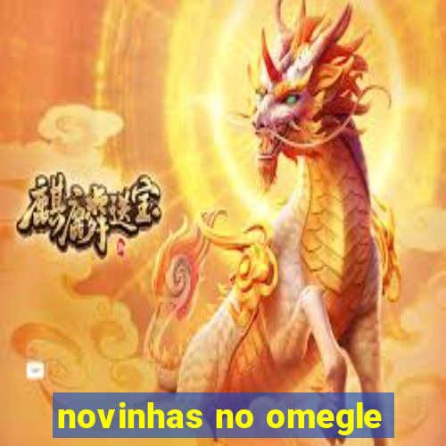 novinhas no omegle